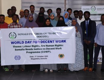 The Somali Congress of Trade Unions (SOCOTU) commemorates the World Day for Decent Work on October 7, 2023
